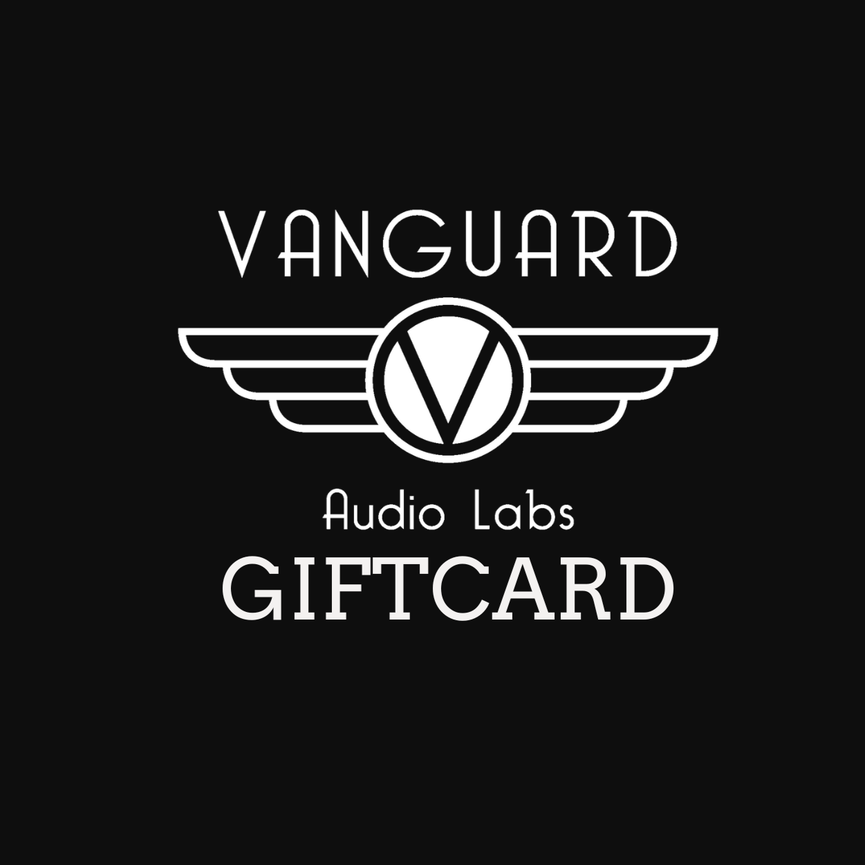 Gift Card - Vanguard Audio Labs